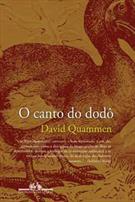 O CANTO DO DODO: BIOGEOGRAFIA DE ILHAS NUMA ERA DE EXTINÇOES