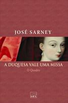 A DUQUESA VALE UMA MISSA: O QUADRO