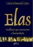 ELAS: MULHERES QUE MARCARAM A HUMANIDADE