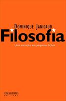 FILOSOFIA: UMA INICIAÇAO EM PEQUENAS LIÇOES