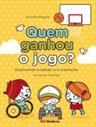 QUEM GANHOU O JOGO? EXPLORANDO A ADIÇAO E A SUBTRAÇAO