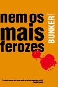 NEM OS MAIS FEROZES