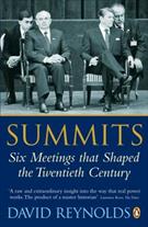 SUMMITS: SIX MEETINGS THAT SHAPED THE TWENTIETH CENTURY