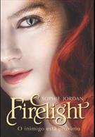 FIRELIGHT: O INIMIGO ESTA PROXIMO