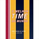 MELHOR TIME DO MUNDO