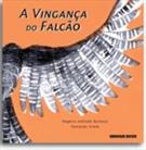 A VINGANÇA DO FALCAO: UMA OBSTINADA BUSCA POR LIBERDADE