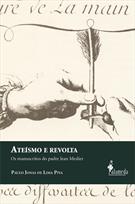 ATEISMO E REVOLTA: OS MANUSCRITOS DO PADRE JEAN MESLIER
