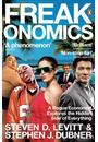 FREAKONOMICS: A ROGUE ECONOMIST EXPLORES THE HIDDEN SIDE OF EVERYTHING