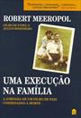 UMA EXECUÇAO NA FAMILIA
