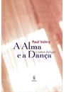 A ALMA E A DANÇA E OUTROS DIALOGOS