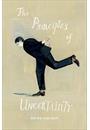 THE PRINCIPLES OF UNCERTAINTY