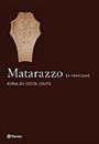 MATARAZZO VOL. 1: A TRAVESSIA