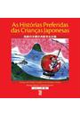 AS HISTORIAS PREFERIDAS DAS CRIANÇAS JAPONESAS: LIVRO 1