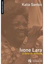 IVONE LARA: DONA MELODIA