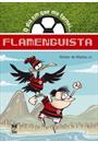 O DIA EM QUE ME TORNEI FLAMENGUISTA