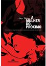 A MULHER DO PROXIMO