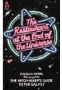 THE RESTAURANT AT THE END OF THE UNIVERSE