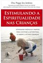 ESTIMULANDO A ESPIRITUALIDADE NAS CRIANÇAS