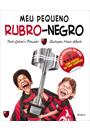 MEU PEQUENO RUBRO-NEGRO (EDIÇAO ESPECIAL DO HEXA)