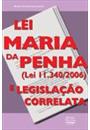 LEI MARIA DA PENHA E LEGISLAÇAO CORRELATA