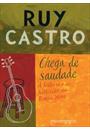 CHEGA DE SAUDADE: A HISTORIA E AS HISTORIAS DA BOSSA NOVA (ED. DE BOLSO)