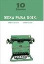10 PAEZINHOS: MESA PARA DOIS