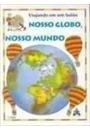 NOSSO GLOBO, NOSSO MUNDO