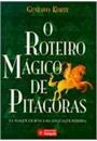 O ROTEIRO MAGICO DE PITAGORAS: NA VIAGEM EM BUSCA DA LINGUAGEM PERDIDA