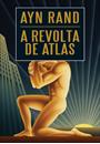 REVOLTA DE ATLAS, A (03 VOLS.)