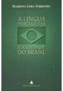 A LINGUA PORTUGUESA E A UNIDADE DO BRASIL