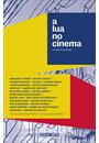 A LUA NO CINEMA E OUTROS POEMAS