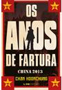 OS ANOS DE FARTURA: CHINA 2013