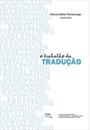 O TRABALHO DA TRADUÇAO