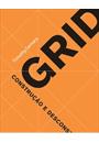 GRID: CONSTRUÇAO E DESCONSTRUÇAO