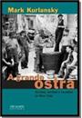 A GRANDE OSTRA: CULTURA, HISTORIA E CULINARIA DE NOVA YORK
