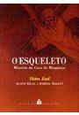 O ESQUELETO : MISTERIO DA CASA DE BRAGANÇA
