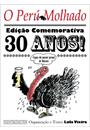 PERU MOLHADO: EDIÇAO COMEMORATIVA 30 ANOS