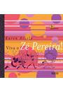 VIVA O ZE PEREIRA!