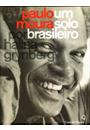 PAULO MOURA, UM SOLO BRASILEIRO