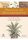 DELICIAS DO DESCOBRIMENTO: A GASTRONOMIA BRASILEIRA NO SECULO XVI