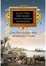 POR MARES NUNCA DANTES NAVEGADOS: COMO VASCO DA GAMA ABRIU CAMINHO PARA O ORIENTE