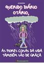 AS PIORES COISAS DA VIDA TAMBEM SAO DE GRAÇA