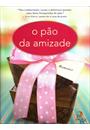 O PAO DA AMIZADE