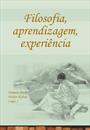 FILOSOFIA, APRENDIZAGEM, EXPERIENCIA