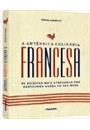 A AUTENTICA CULINARIA FRANCESA