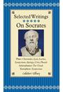 ON SOCRATES: SELECTED WRITINGS - PLATO, ARISTOPHANES, XENOPHON