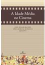 A IDADE MEDIA NO CINEMA