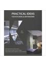 PRACTICAL IDEAS FOR KITCHENS & BATHROOMS