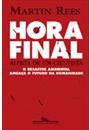 HORA FINAL: ALERTA DE UM CIENTISTA
