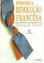 PENSANDO A REVOLUÇAO FRANCESA